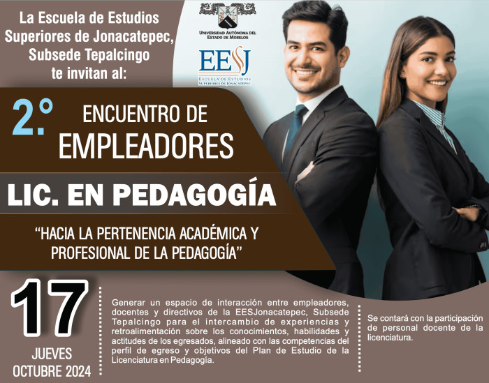 2º Encuentro de empleadores Lic. en Pedagogía | Estudios Superiores de Jonacatepec, Subsede Tepalcingo